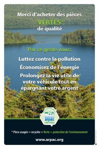 Merci d'acheter des pièces d'autos vertes de qualité - Par ce geste vous luttez contre la pollution, économisez de l'énergie, prolongez la vie utile de votre véhicule tout en épargnant de l'argent.